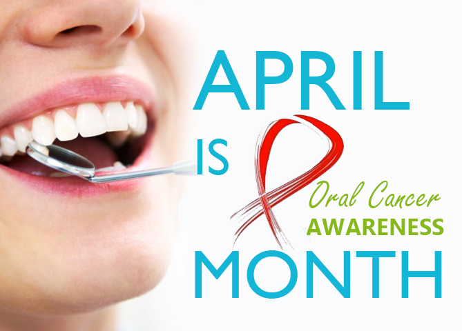 April is Oral Cancer Awareness Month