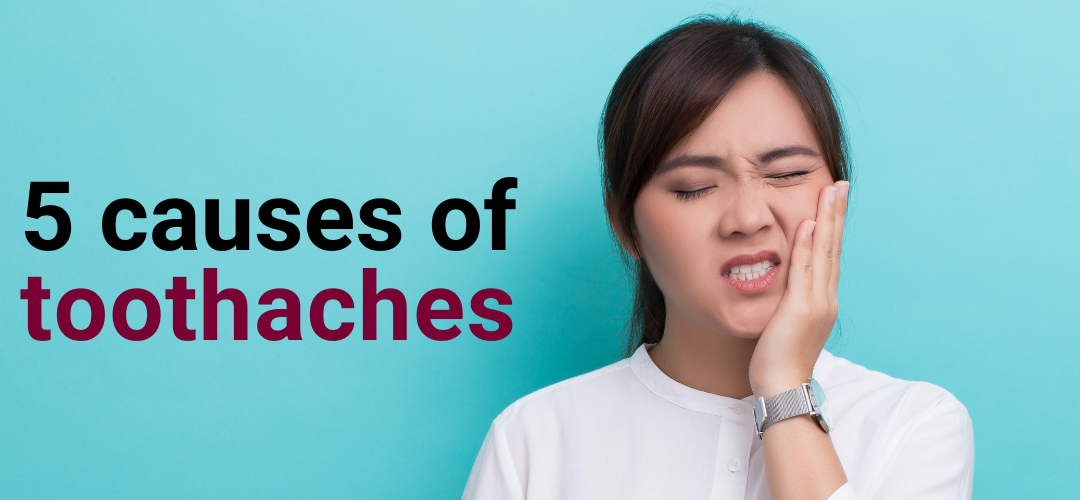 What causes a toothache? Roseman Dental shares 5 causes of toothaches.