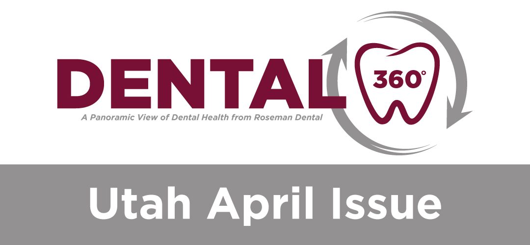 Dental 360° – Utah April Issue