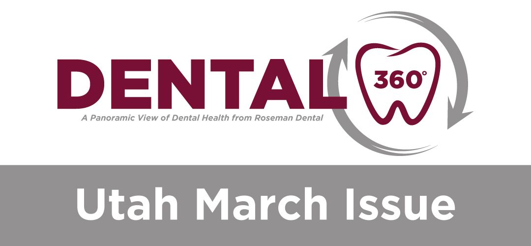 Dental 360° – Utah March Issue