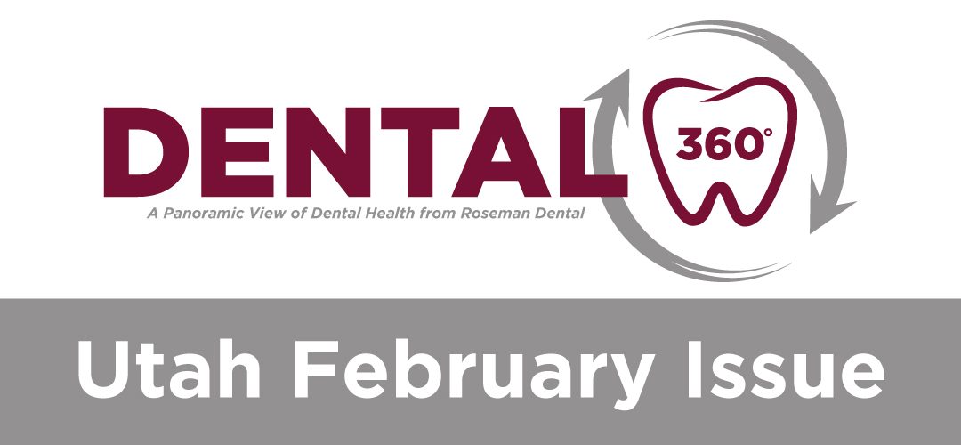 Dental 360: Utah February Issue