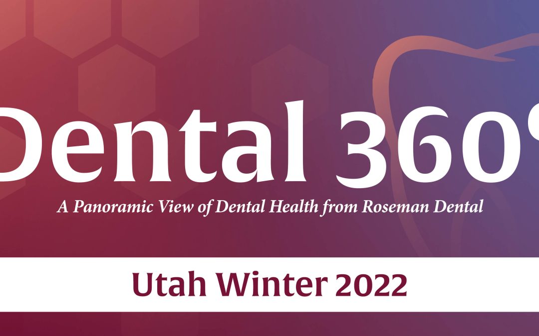 Dental 360° – Utah Winter Issue