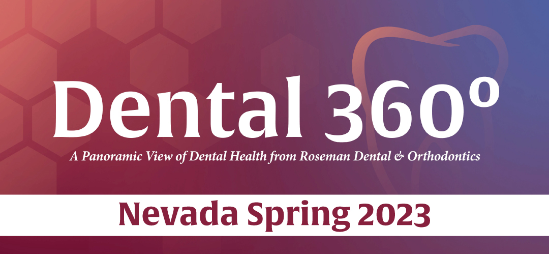 Dental 360° – Nevada Spring 2023 Issue